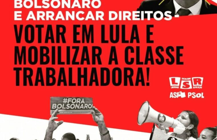 Brasil: Segunda vuelta para derrotar a Bolsonaro ¡votar por Lula y movilizar a la clase obrera!